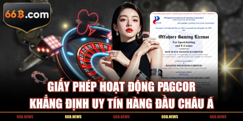 Giấy phép hoạt động PAGCOR khẳng định uy tín hàng đầu châu Á