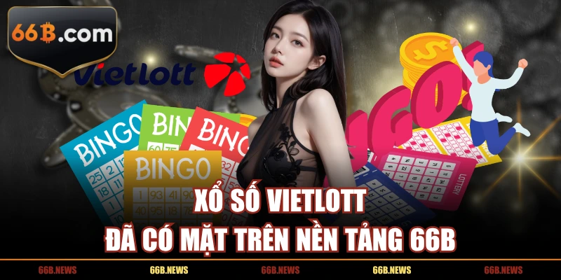 Xổ số Vietlott đã có mặt trên nền tảng 66B